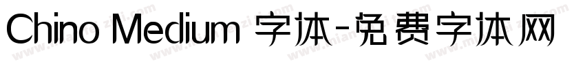 Chino Medium 字体字体转换